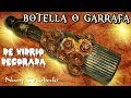 BOTELLA O GARRAFA DE VIDRIO DECORADA