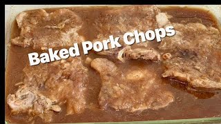 Oven Baked Pork Chops & Gravy Simple & Delicious