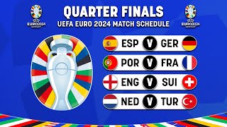 UEFA EURO 2024 QUARTER FINAL FIXTURES | Match Schedule Quarter Final UEFA EURO 2024