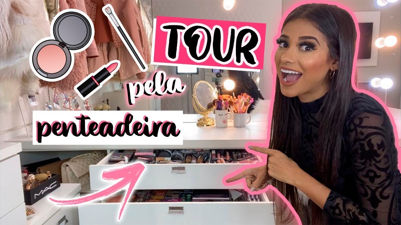 TOUR PELA MINHA PENTEADEIRA - Mostrei tudo!
