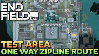 TEST AREA - ONE WAY ZIPLINE ROUTE - ALL RARE MATERIALS - ARKNIGHT ENDFIELD