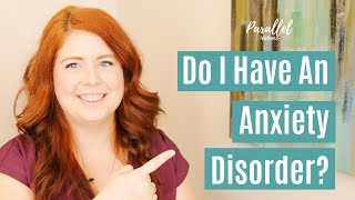 Do I Have an Anxiety Disorder? | 11 SIGNS YOU SHOULD LOOK FOR