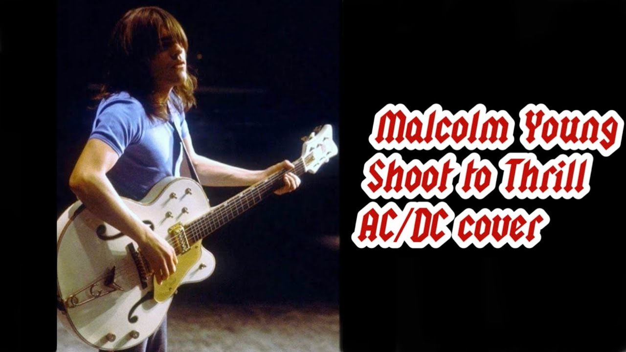Shoot to Thrill - AC/DC (Malcolm Young cover/White Falcon) - YouTube