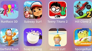 Garfield Rush,RunRace 3D,Soap Cutting,Rescue Cut,Sponge Run,Hill Climb 2,Teeny Titans 2,Subway Surf screenshot 5