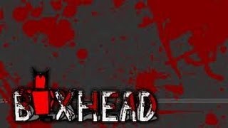 Boxhead 2Play w/ Itsmeduh! Episode 1!