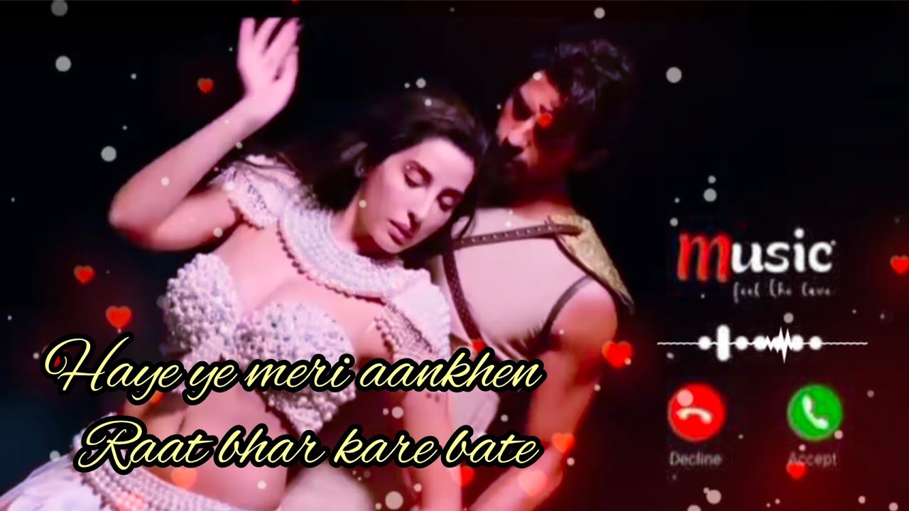 Top ringtone Haye ye meri akhiyan raat bhar kare bate. music