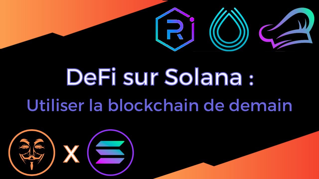 DeFi sur Solana : Raydium, Francium, … - Comment en profiter ?