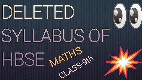 Deleted syllabus of hbse class-9th(Maths)
