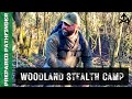 Woodland Stealth Camp