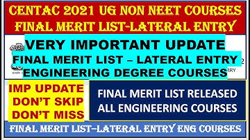 CENTAC 2021 FINAL MERIT LIST LATERAL ENTRY ENGINEERING COURSES | CENTAC 2021 NON NEET UG MERIT LIST