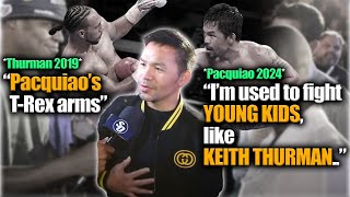 Manny Pacquiao's Calling Keith Thurman a YOUNG KID