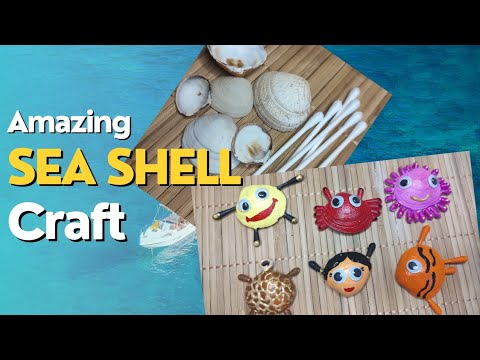 Beautiful Sea Shell craft ideas 