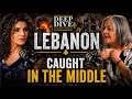 Lebanon: Caught in the middle | Lebanese American speaks out