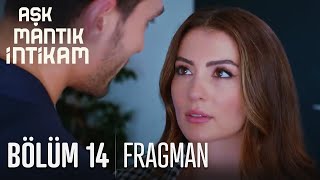 Aşk Mantık İntikam 14. Bölüm Fragmanı