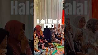 Halal Bi Halal BTM3 Keluarga Besar Mbah Tarjio #halalbihalal