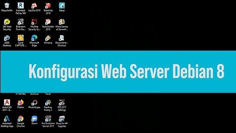 Konfigurasi Web Server Debian 8