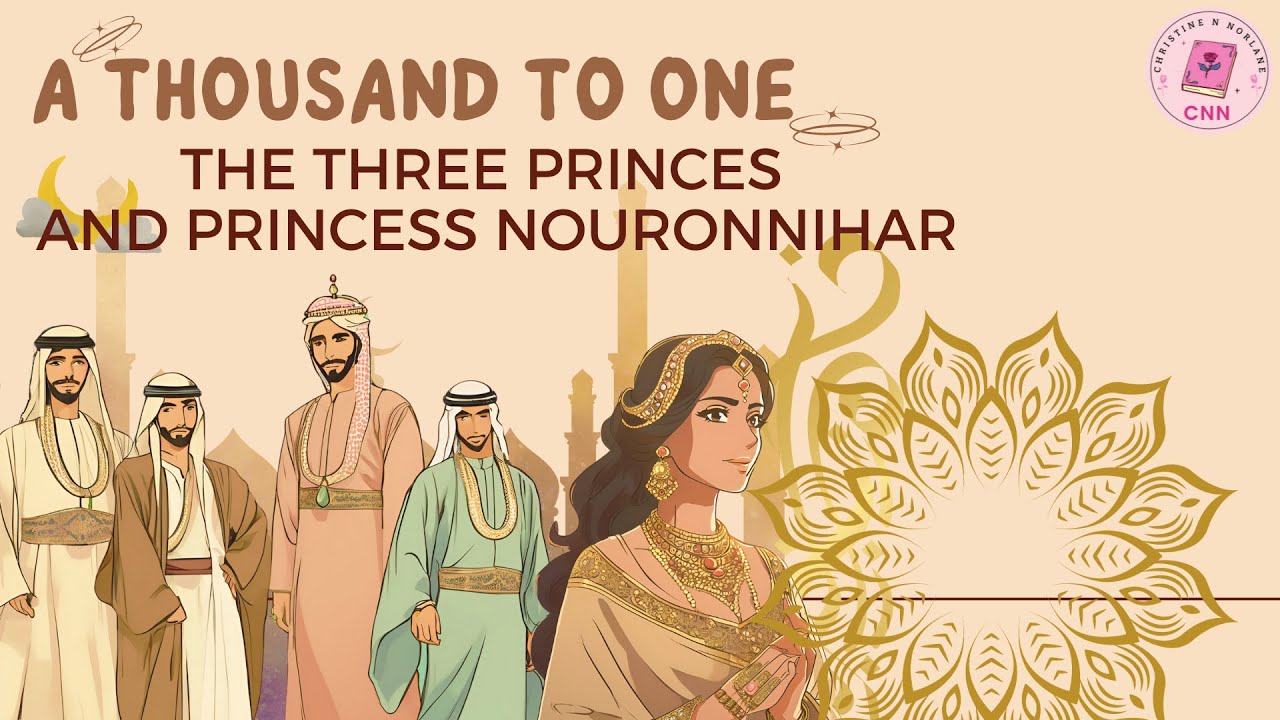 The Three Princes and the Princess Nouronnihar - YouTube