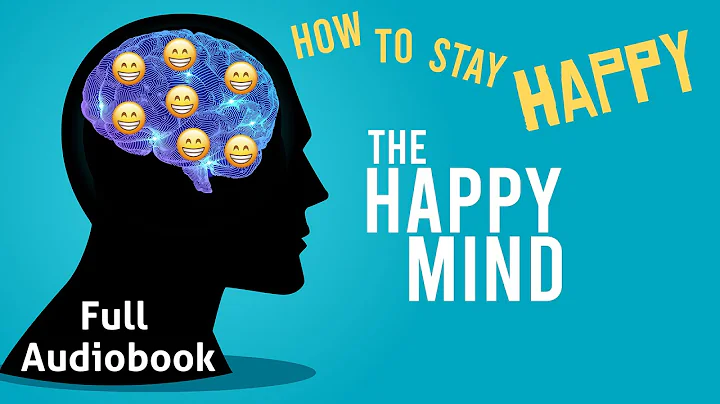 The Happy Mind Audiobook | A Guide to a Happy Healthy Life - DayDayNews