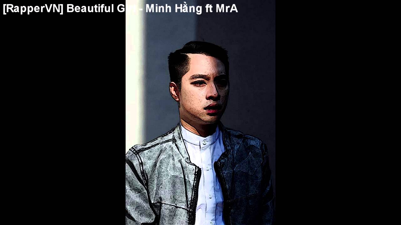 Beautiful Girl - Minh Hằng ft MrA