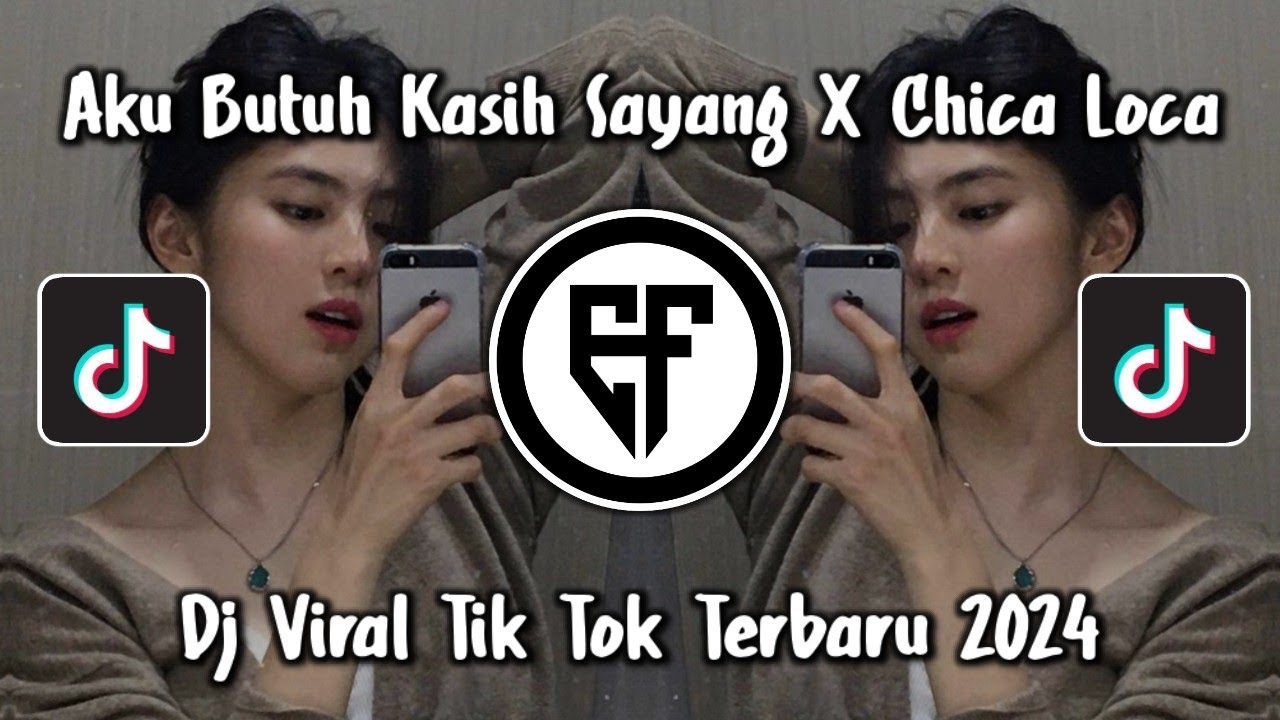 DJ MEMORY BERKASIH X CHICA LOCA TERBARU DJ AKU BUTUH KASIH SAYANG X CHICA LOCA X OH MANTANKU VIRAL