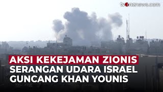Ledakan Dahsyat Guncang Khan Younis, Israel Mulai Operasi Besar Rebut Kota Gaza | OneNews Update