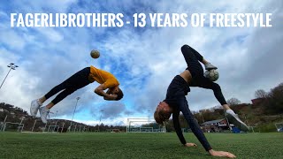 Fagerlibrothers - 13 Years of Freestyle