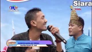 Download lagu GUNGGUANGLAH DENAI cover AURIDA ft ROZI