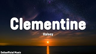 Halsey - clementine (Lyrics) Resimi