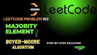 Find Majority Element Using Boyer-Moore Algorithm | LeetCode 169 Solution Explained