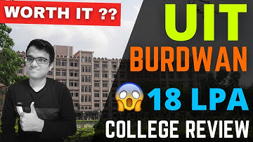 UIT BURDWAN | College Review | Placements, Fees, Cutoffs | WBJEE 2022 | WBJEE