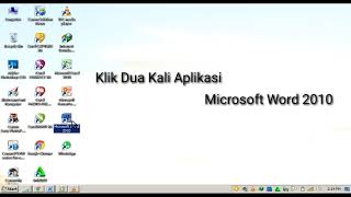 Membuka dan Menutup Microsoft Word