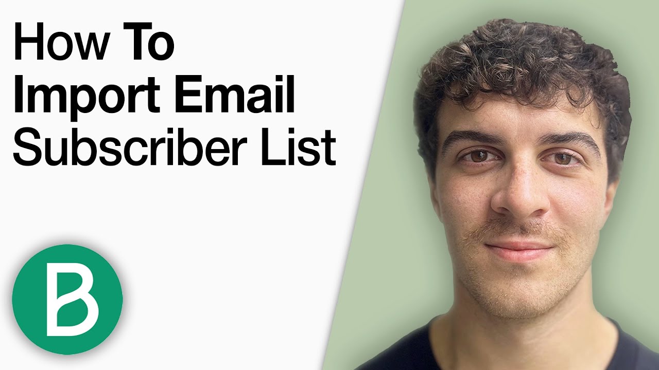 How to Import Email Subscriber List to Brevo [2025 Full Guide]