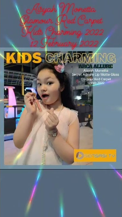 Aisyah Monetta | Glamour Red Carpet ~ Kids Charming 2022 @12 February 2022 @Sani Hotel KL