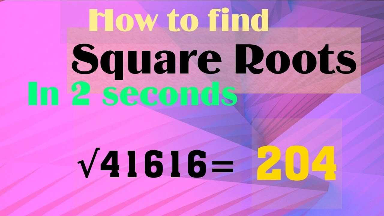 Find Square Roots Fast HOW TO FIND SQUARE ROOTS? || MATHS TRICKS || FAST CALCULATIONS || - YouTube