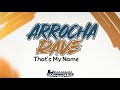 Arrocha rave  akcent  thats my name by djedgarbenitezoficial