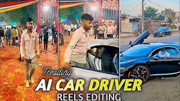 Instagram Viral Al Car Driving Video Kaise Banaye | Full Al Car Driving Editing Tutorial ⚡