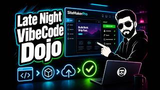 🔴 LIVE: Episode 29 | Vibecode Dojo Late Night - Build Websites with AI