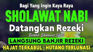 Sholawat Jibril Penarik Rezeki Paling Kuat Dari Segala Arah Sholawat Nabi Paling Merdu