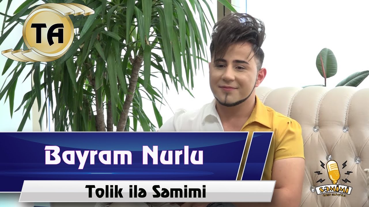 Tolik ile semimi - Bayram Nurlu