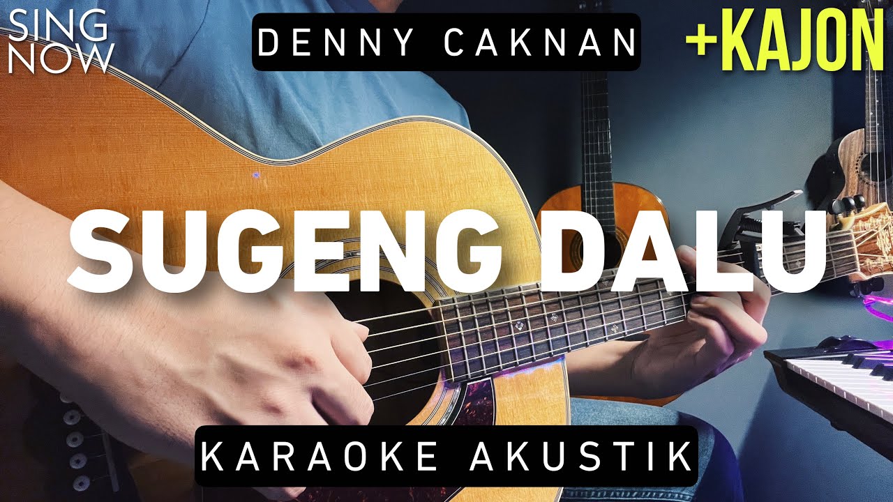 Sugeng Dalu - Denny Caknan (Karaoke Akustik)