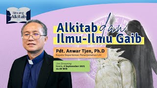ALKITAB DAN ILMU-ILMU GAIB - Bincang Alkitab | Pdt. Anwar Tjen, Ph.D.