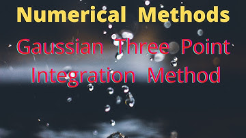GAUSSIAN THREE - POINT INTEGRATION METHOD with easily explained examples |Numerical Methods