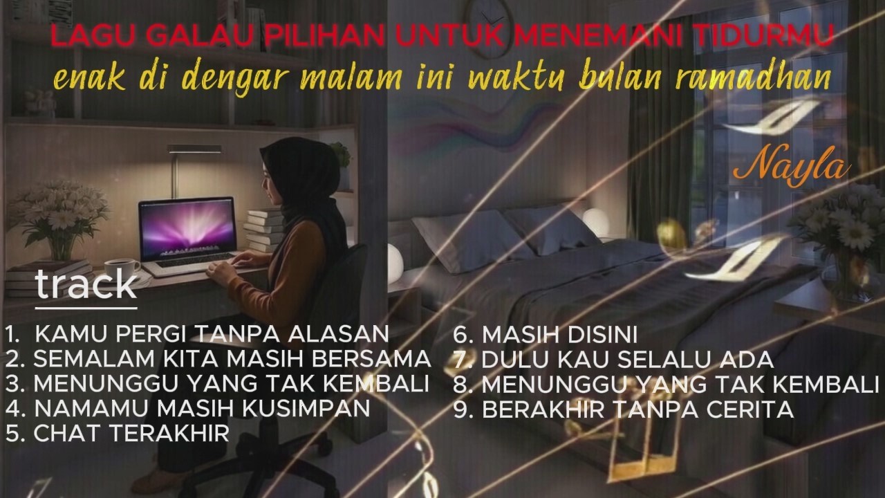 LAGU GALAU MENEMANI PUASA & BULAN RAMADHAN – santai namun sedih menyayat hati