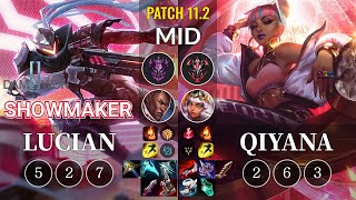 DWG ShowMaker Lucian vs Qiyana Mid - KR Patch 11.2