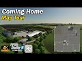 Coming home  map tour  farming simulator 22