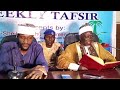 Weekly Tafsirin Alqur Ani Tareda Sheikh Salihu Sulaiman Ningi Hafizahulla