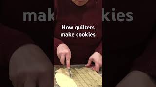 How quilters make cookies. @EpidaStudio