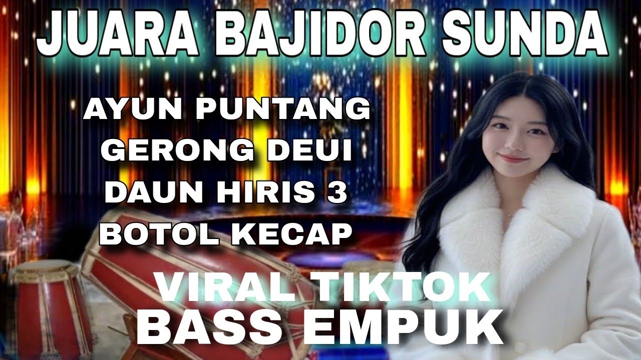 JUARA BAJIDOR SUNDA || VIRAL TIKTOK || BASS EMPUK
