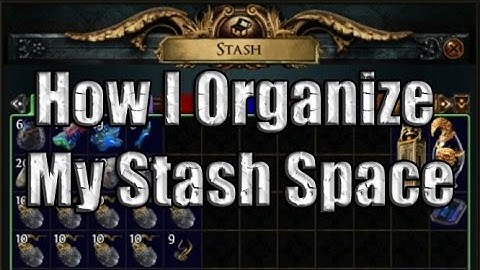 Path of Exile:  How I organize my Stash Tabs