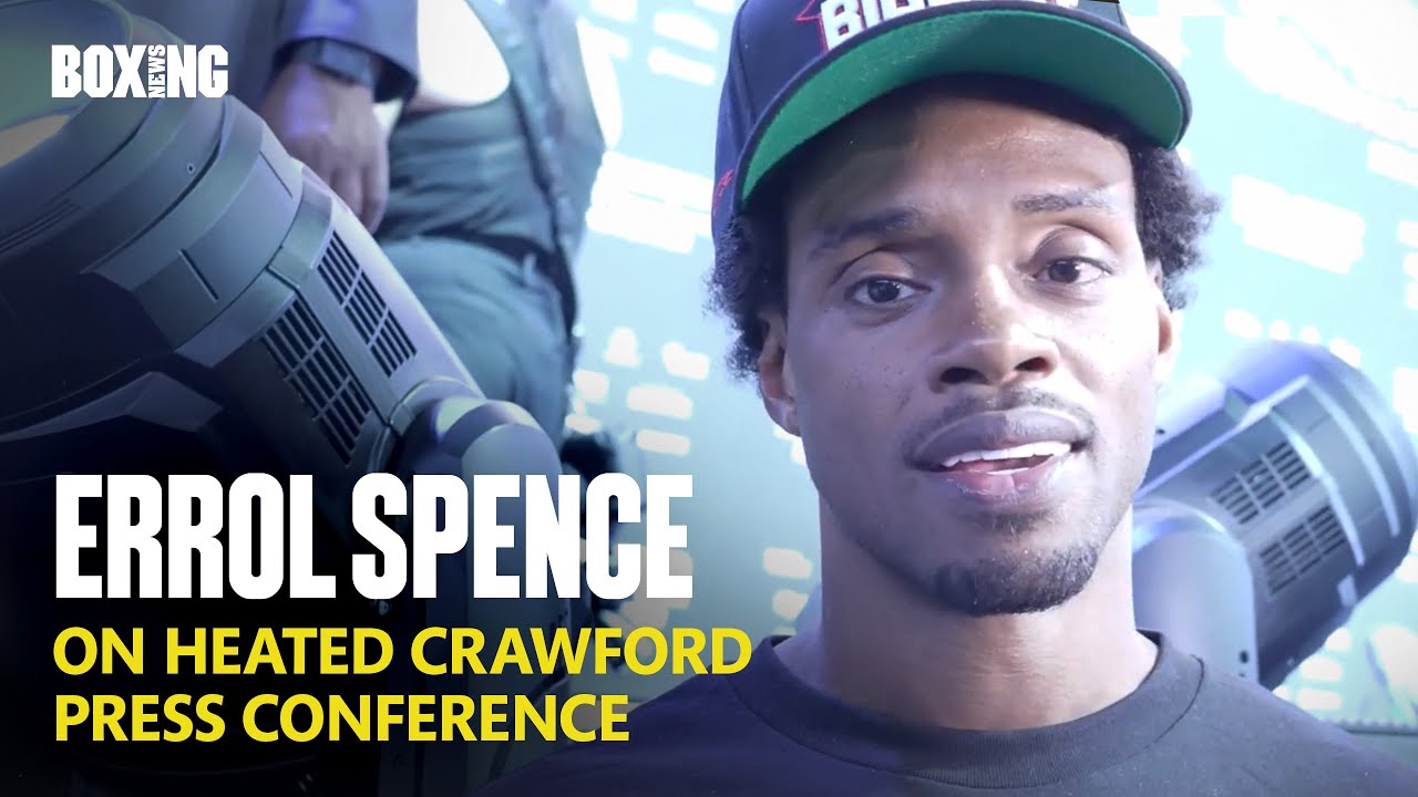 Errol Spence Reacts To Heated Terence Crawford Press Conference